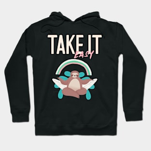 Take it easy Relax Lazy Sloth Hoodie